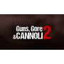 Guns, Gore and Cannoli 2