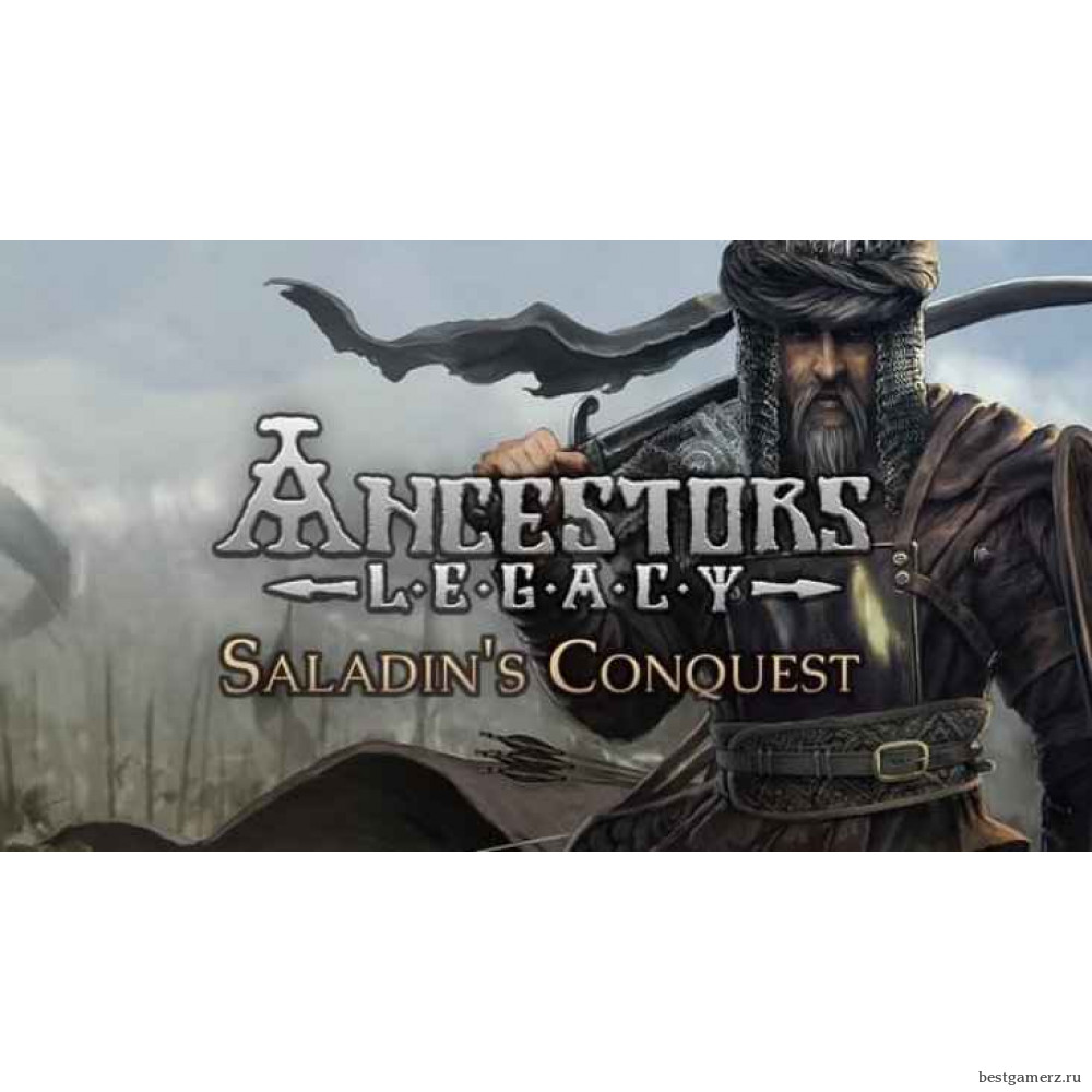 Ancestors Legacy: Saladin’s Conquest