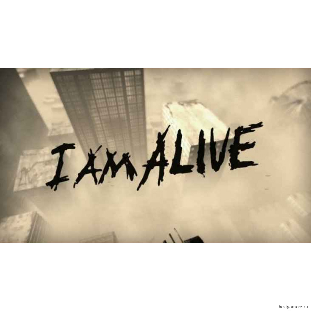 I Am Alive