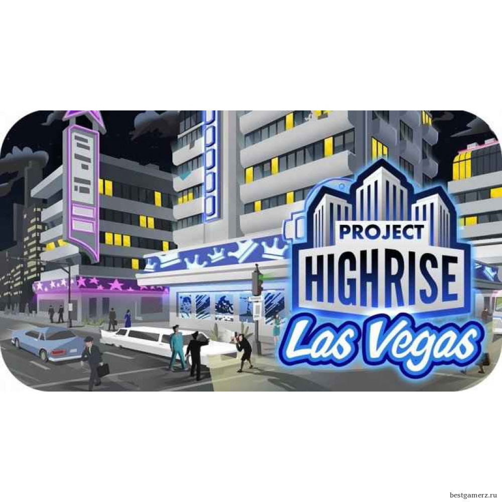 Project Highrise: Las Vegas