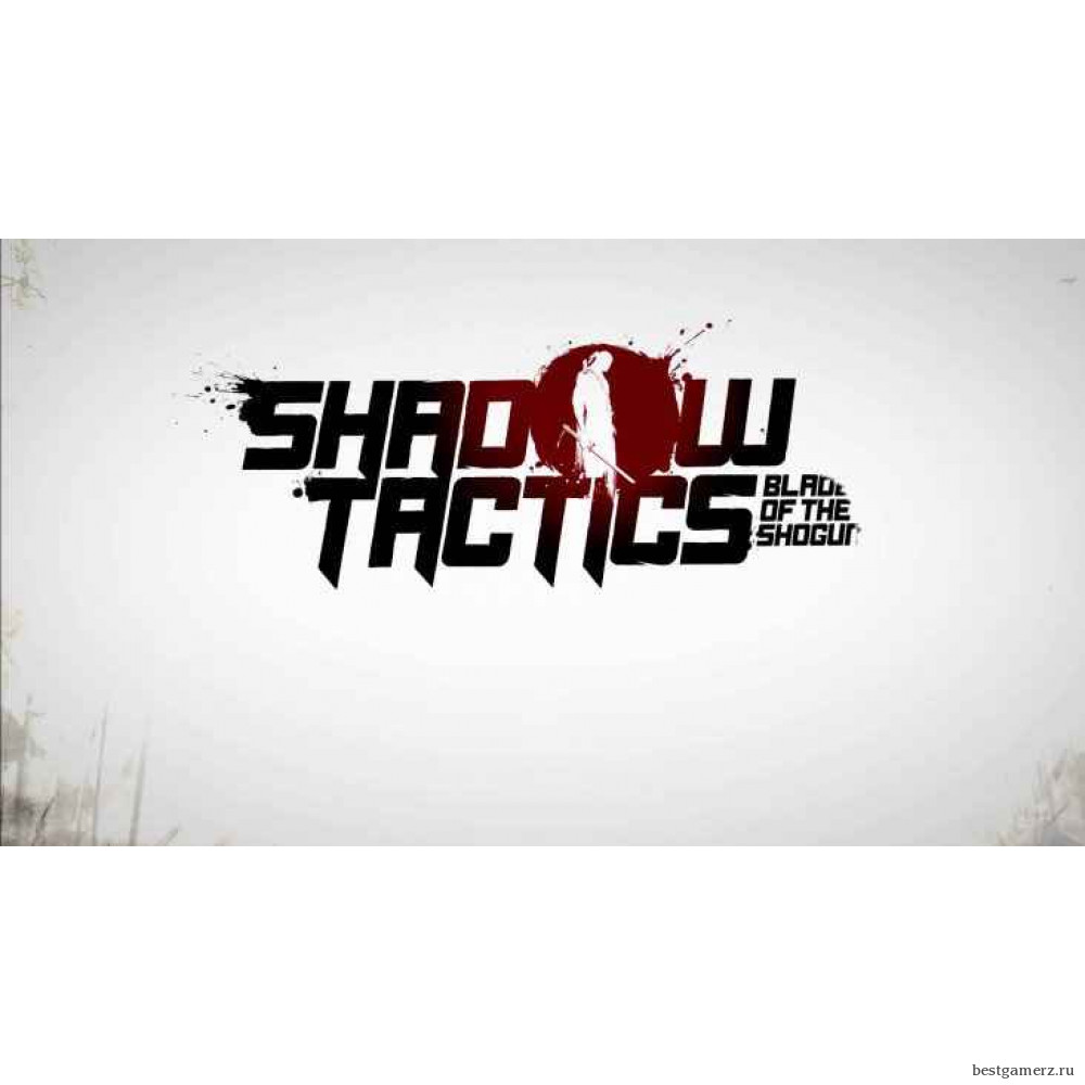 Shadow Tactics: Blades of the Shogun