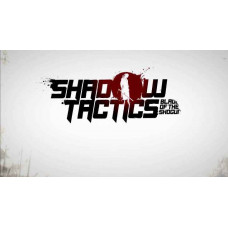 Shadow Tactics: Blades of the Shogun